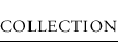 COLLECTION